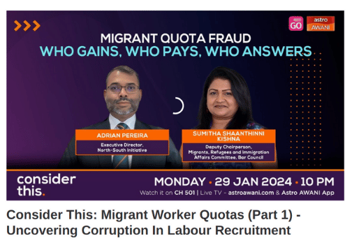 Consider This: Migrant Worker Quotas (Part 1) – Uncovering Corruption In Labour Recruitment