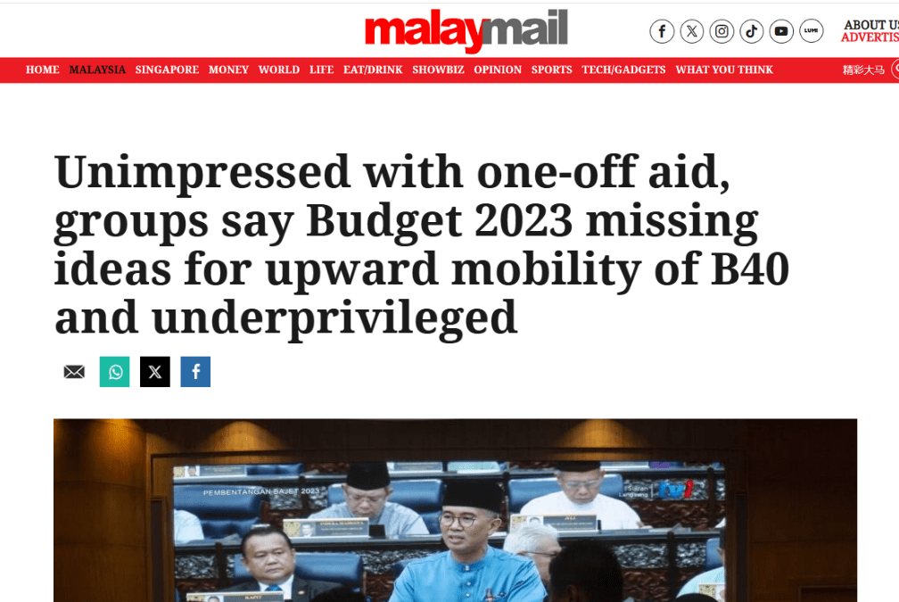 Unimpressed with one-off aid, groups say Budget 2023 missing ideas for upward mobility of B40 and underprivileged